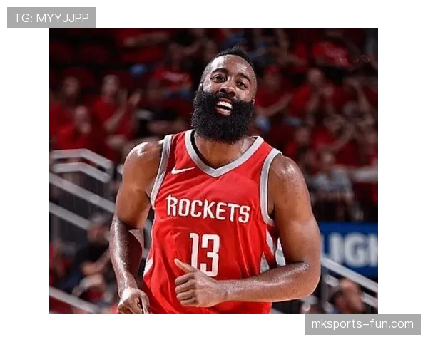 CJ麦科勒姆突破拉开与哈登得分结构差异，提升球队关键时刻表现